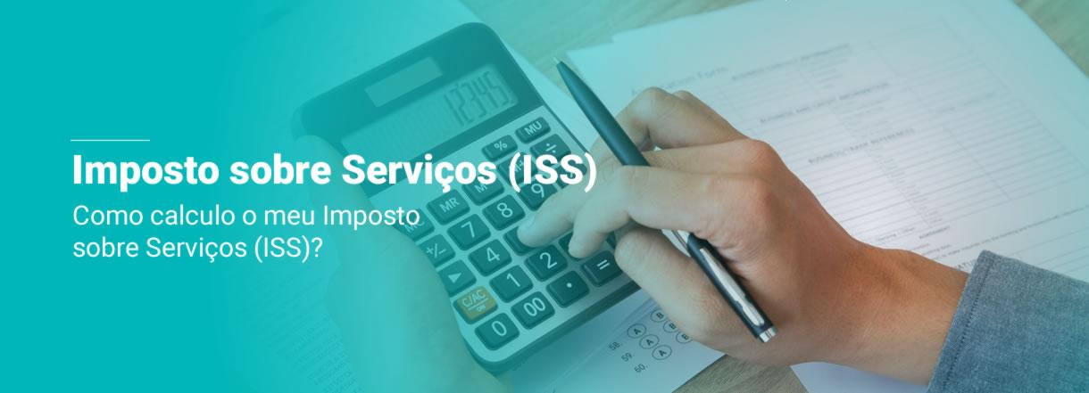 [Como calculo o meu Imposto sobre Serviços (ISS)?]