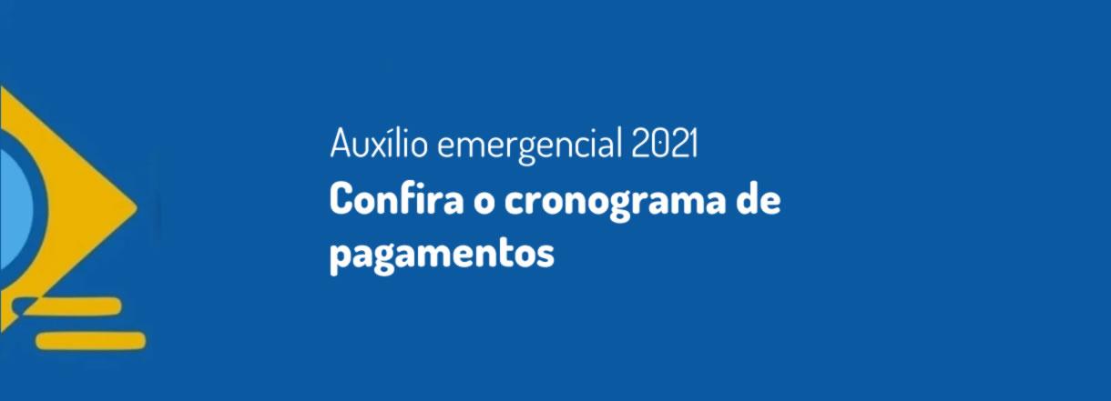 [Auxílio emergencial 2021: confira o cronograma de pagamentos]