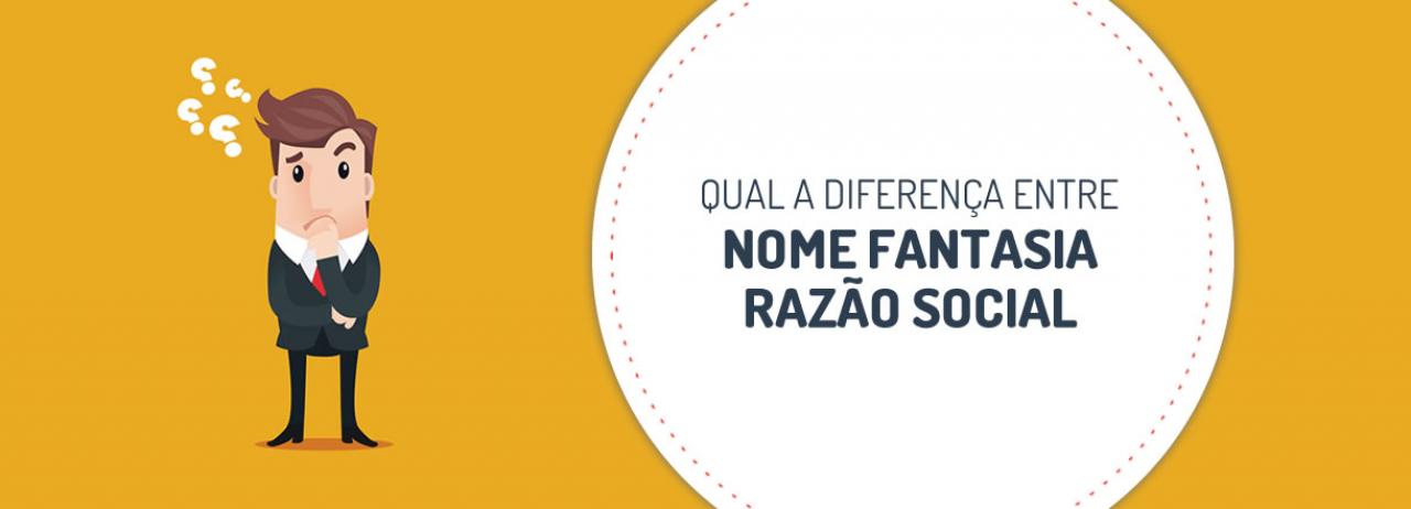 [Qual a diferença entre Nome fantasia e Razão social?]