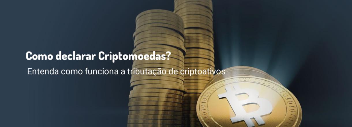 [Como declarar criptomoedas? Entenda como funciona a tributação de criptoativo]