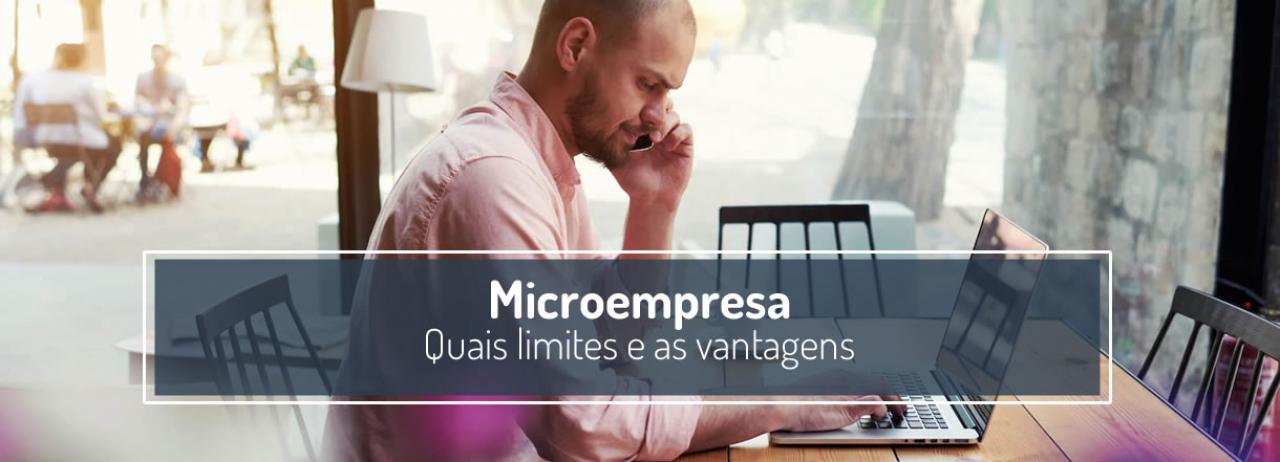 [Microempresa (ME): O que é, quais os limites e as vantagens]