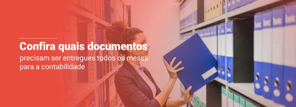 [Confira quais documentos precisam ser entregues todos os meses para a contabilidade]