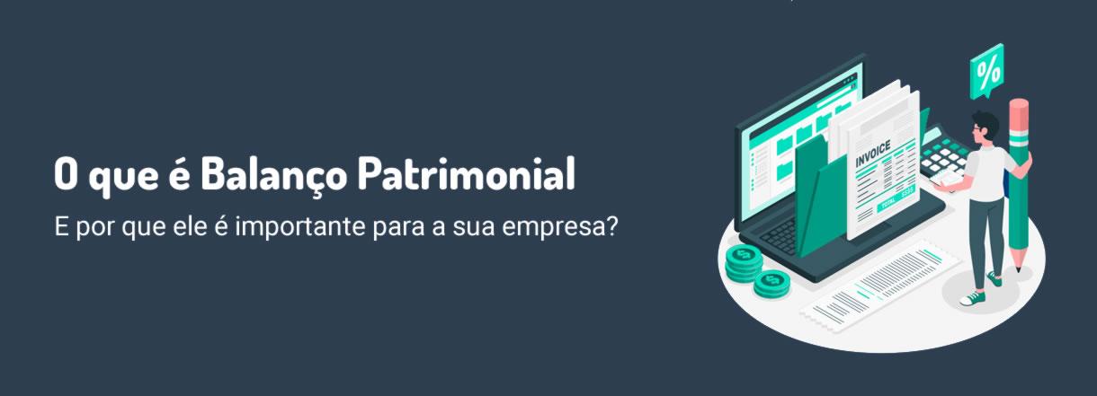 [O que é Balanço Patrimonial e por que ele é importante para a sua empresa?]