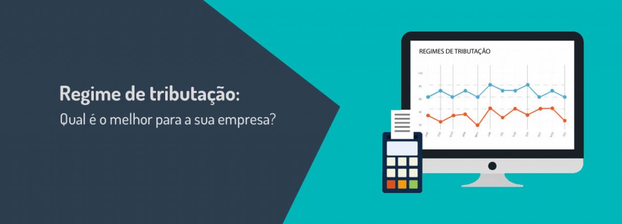 [Regime Tributário: Qual é o mais vantajoso para a sua empresa?]